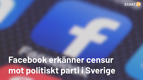 Facebook erkänner valpåverkan i Sverige genom censur av ett politiskt parti