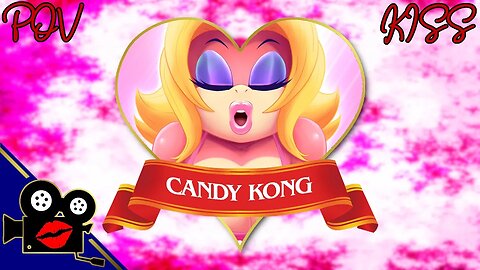 POV Kiss - Candy Kong