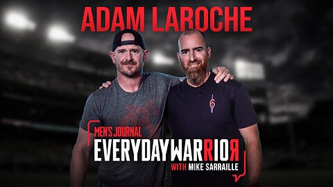 Adam LaRoche | Everyday Warrior Podcast