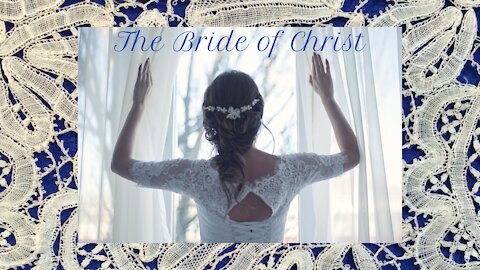 The Bride of Christ Ephesians 5, Song of Solomon 1