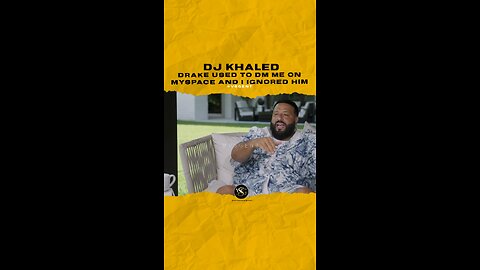 @djkhaled - @champagnepapi used to dm me on #myspace and I ignored him.