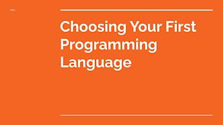 Choosing Your First Programming Language (2021)