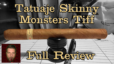 Tatuaje Skinny Monsters Tiff (Full Review) - Should I Smoke This