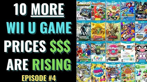 10 MORE Wii U Game Price Predictions | Wii U Game Prices Are Exploding Part #4