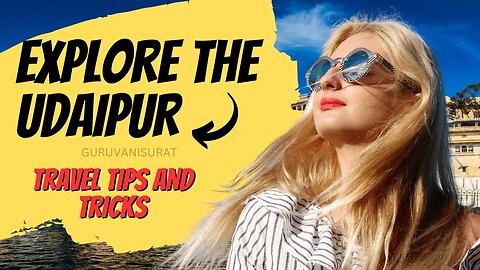 Udaipur Travel Guide: Tips and Tricks for First-Time Visitors #udaipur #travelvlog