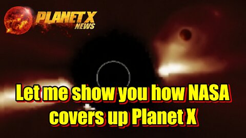 Let me show you how NASA covers up Planet X