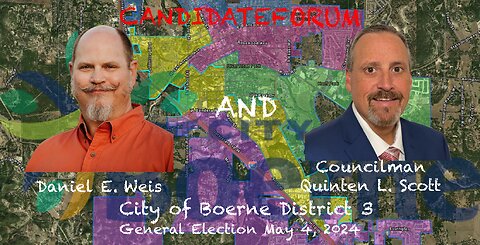 Election 2024 | Boerne City Council, District 3 Candidate Forum Weis Scott