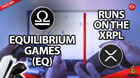 EQUILIBRIUM GAMES (EQ) - RUNS ON THE XRPL