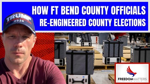How Ft Bend County Officials Re-engineered County Elections