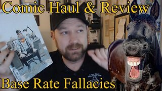 Comic Haul & Review Base Rate Fallacies
