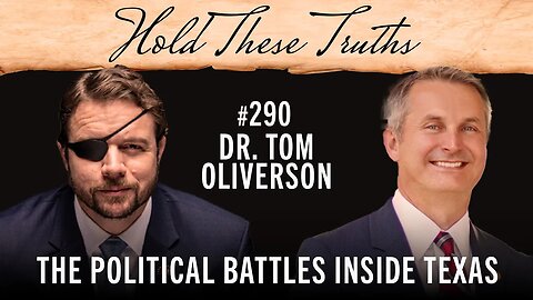 The Political Battles Inside Texas | Dr. Tom Oliverson