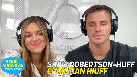 Sadie Robertson-Huff & Christian Huff | "How to Put Love First"