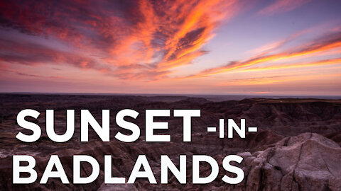 Landscape and Sunset Photography Settings and Tips in Badlands National Park- in HD