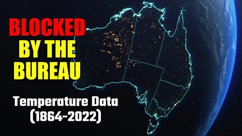 The Bureau Blocked Me: Temperature Data (1864-2022)