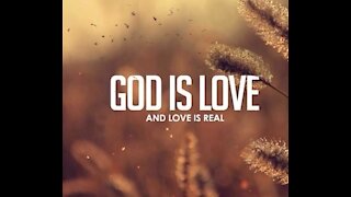 GOD IS LOVE