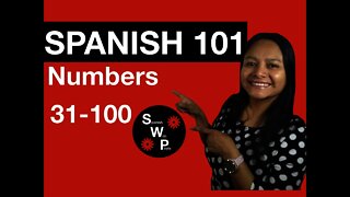 Spanish 101 - Learn Numbers 31-100 in Spanish for Beginners - Spanish With Profe