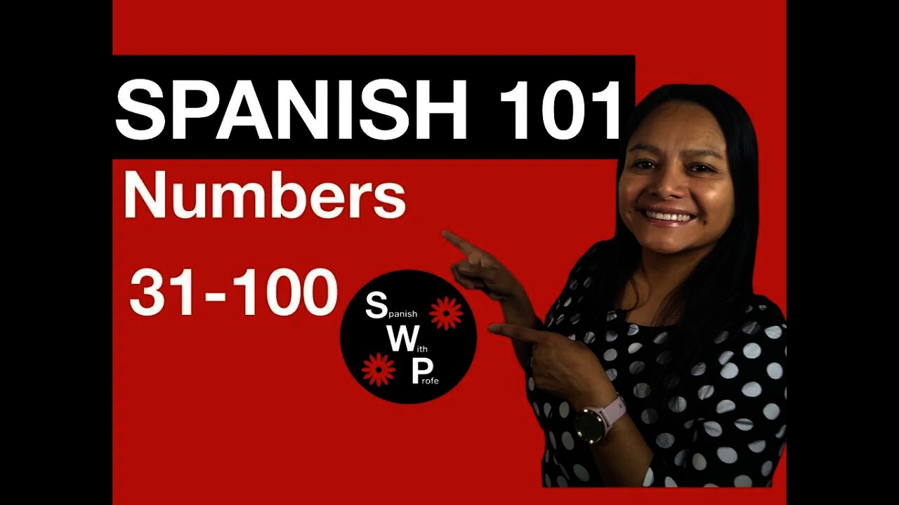 spanish-101-learn-numbers-31-100-in-spanish-for-beginners-spanish