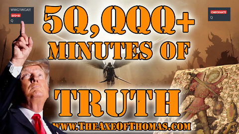 5Q,QQQ+ MINUTES of TRUTH – 1Q,QQQ+ MINUTES of Juan O Savin – Archangel Michael Flynn & Donald Trump