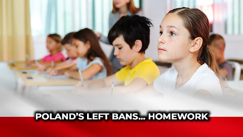 Poland’s Left Bans… Homework