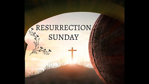 1 Corinthians 15:1-22 (Teaching Only), Resurrection Sunday: 2023