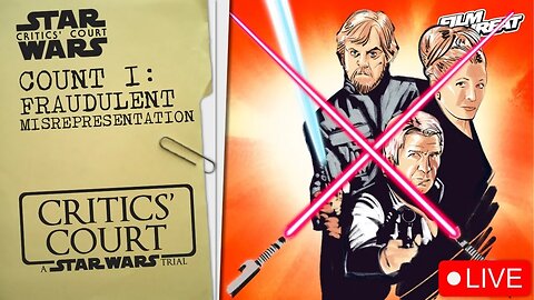 STAR WARS ON TRIAL: EPISODE II - FRAUDULENT MISREPRESENTATION | Film Threat Critics' Court