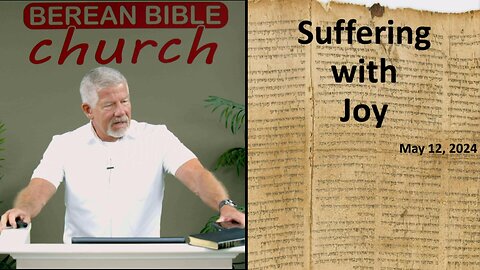 Suffering With Joy (1 Peter 1:6-7)