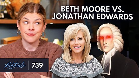 Beth Moore’s “Jesus Loves You” Gospel | Ep 739