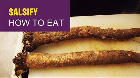 How to prepare Salsify aka Oyster plant, an ugly looking root full of flavour and goodness
