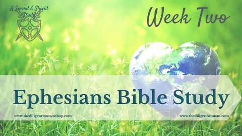 Ephesians Study - Week Two Review