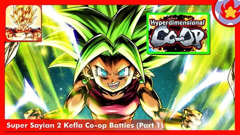 Super Sayian 2 Kefla Co-op Battles (Part 1) | Dragon Ball Legends