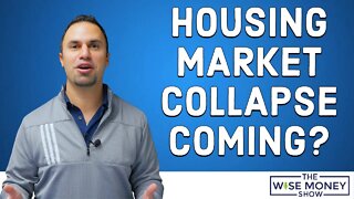 Housing Market Collapse Coming?