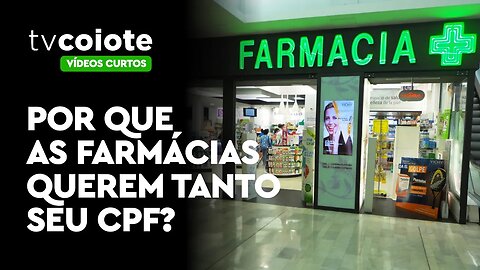 Por que as farmácias querem tanto seu CPF?