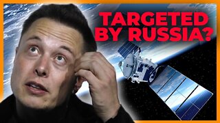 Elon Musk's Targeted By Russia?