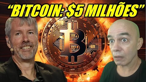 MICHAEL SAYLOR: OS 3 CATALIZADORES Que vão levar o Bitcoin Para $5 MILHÕES De Dólares