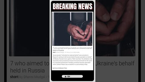 Sensational News | 7 Arrested in Russia For Plot to Assassinate Journalists! | #shorts #news