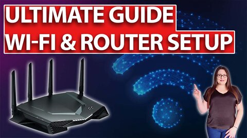 SETUP YOUR YOUR ROUTER THE RIGHT WAY! GET BETTER WI-FI