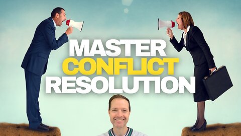 Mastering Conflict Resolution: Transform Your Earthly Relationships