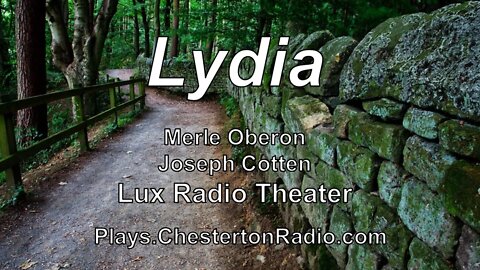 Lydia - Merle Oberon - Joseph Cotten - Lux Radio Theater