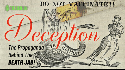 DECEPTION - The Propaganda Behind The DEATH JAB!