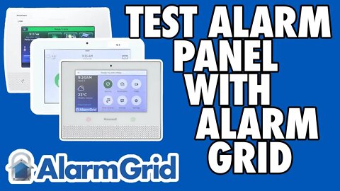 Testing My Alarm Panel through Alarm Grid