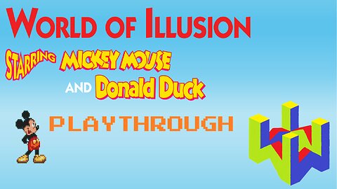 World of Illusion Starring Mickey Mouse & Donald Duck Playthrough