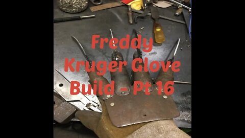 Freddy Kruger Glove Build - Part 16 - Halloween Build - Nightmare in Metalworking