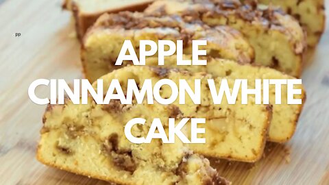 How to Make Apple Cinnamon White Cake - Recipe