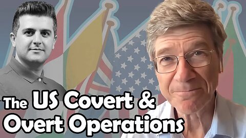 The US Covert and Overt Operations | Jeffrey Sachs