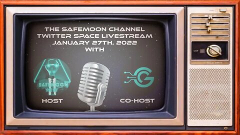 The Safemoon Channel Twitter Space NFA LIVESTREAM 01/27/2022