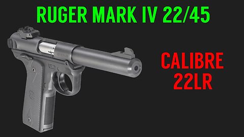 Pistola Ruger Mark IV Calibre 22LR !! FABULOSA !!