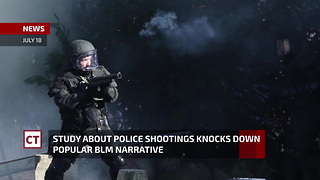 Study About Police Shootings Knocks Down Popular BLM Narrative