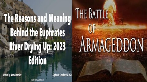 Euphrates River Drying Up: 2023 Edition & The Battle of Armageddon