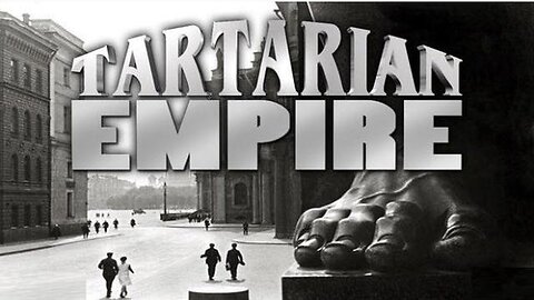 The Tartarian Empire - Full Theory Explained