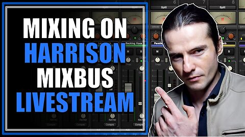 Mixing on Harrison Mixbus Livestream | Mixing Electronic Music In the Box Part 8